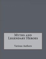 Myths and Legendary Heroes