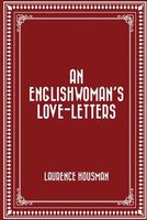 An Englishwoman's Love-Letters