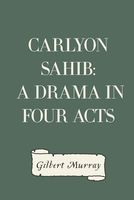 Cover of Carlyon Sahib by Gilbert Murray