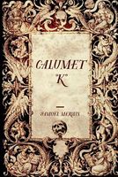 Calumet K