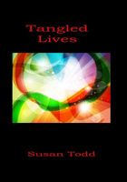 Cover of Tangled Lives by Susan Todd