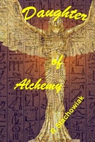 Cover of Daughter of Alchemy by R. Stachowiak