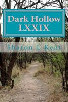 Cover of Dark Hollow LXXIX by Sharon L. Kent