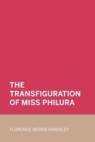 The Transfiguration of Miss Philura