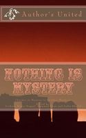 Nothing Is Mystery