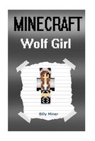 Minecraft Wolf Girl Diary
