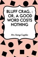 Cover of Bluff Crag, by George Cupples