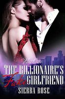 The Billionaire's Fake Girlfriend - Part 1