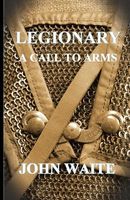 Cover of Legionary by John Waite