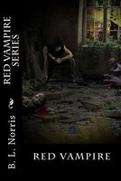 Cover of Red Vampire: The Complete Series by B.L. Norris