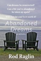Cover of Abandoned Dreams by Rod Raglin