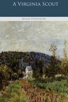 Cover of A Virginia Scout by Hugh Pendexter III