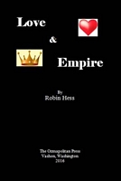 Cover of Love and Empire by Robin Hess