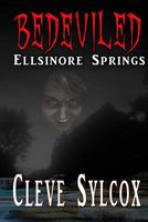 Cover of Bedeviled - Ellsinore Springs by Cleve Sylcox