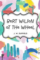 Bert Wilson At the Wheel