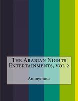 The Arabian Nights Entertainments, Vol 2