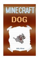 Diary of a Minecraft Dog