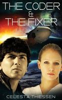 Cover of The Coder & the Fixer by Celesta Thiessen