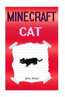 Diary of a Mincraft Cat