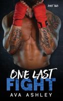One Last Fight - Part Two