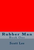 Rubber Man Book One