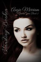 Cover of Standing Broken by Angie Merriam
