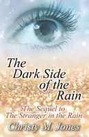 The Dark Side of the Rain