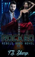 Cover of Rocked by T.S. Sharp