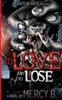 To Love and to Lose