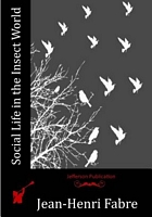 Cover of Social Life in the Insect World by Jean-Henri Fabre