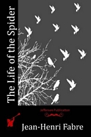 Cover of The Life of the Spider by Jean-Henri Fabre