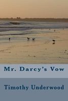 Mr. Darcy's Vow