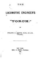 Cover of The Locomotive Engineer's Torch by Frank C. Smith