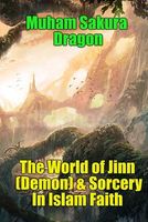 Cover of The World of Jinn by Muham Sakura Dragon