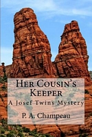 Cover of Her Cousin's Keeper by P.A. Champeau