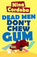 Dead Men Don't Chew Gum