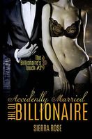 Accidentally Married to the Billionaire - Part 3