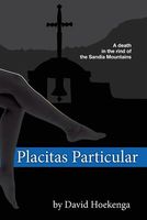 Cover of Placitas Particular by David Hoekenga