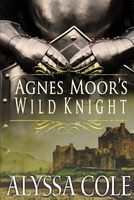 Agnes Moor's Wild Knight