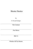 Cover of Shorter Stories by D. Elwood Grainger