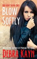 Blow Softly