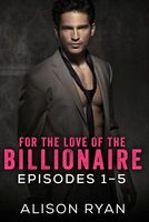 For the Love of the Billionaire