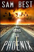 Cover of Long Road to Phoenix by Sam Best