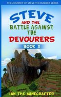Steve and the Battle Against the Devourers