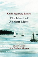Cover of The Island of Ancient Light by Kevin MacNeil Brown
