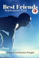 Cover of Best Friends 3: Sophomore Year by Edward Vought