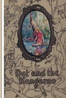 Cover of Dot and the Kangaroo by Ethel C. Pedley