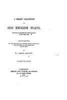 A Select Collection of Old English Plays