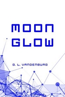 Cover of Moon Glow by G.L. Vandenburg