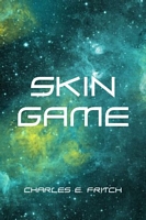 Cover of Skin Game by Charles E. Fritch